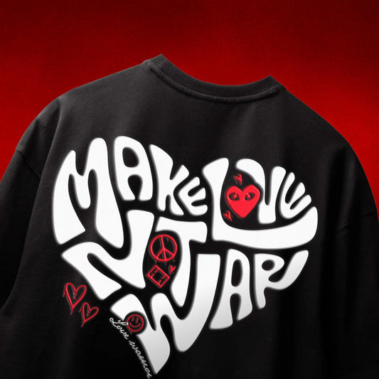 Make It Love Not War Oversized Tee